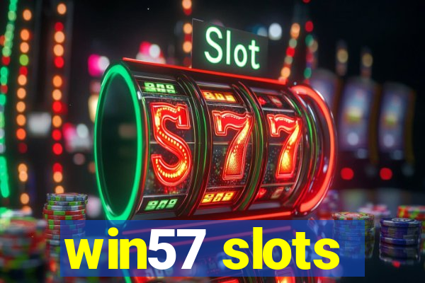 win57 slots